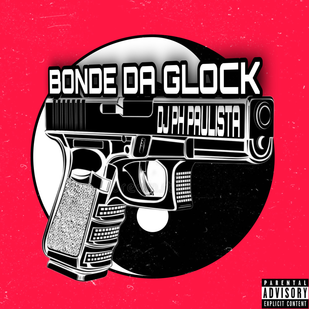 Bonde da Glock (Explicit)