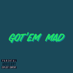 Mike V'Ayer的专辑Got'em Mad (Explicit)