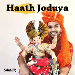 Listen to Haath Joduya(Bappa Morya) song with lyrics from Samiir