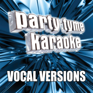 ดาวน์โหลดและฟังเพลง One Last Time (Made Popular By Ariana Grande) [Vocal Version] (Made Popular By Ariana Grande|Vocal Version) พร้อมเนื้อเพลงจาก Party Tyme Karaoke