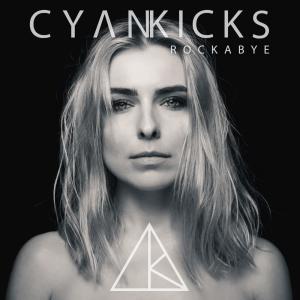 Album Rockabye oleh Cyan Kicks