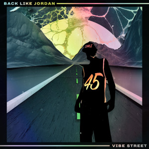 Vibe Street的專輯Back Like Jordan (Explicit)