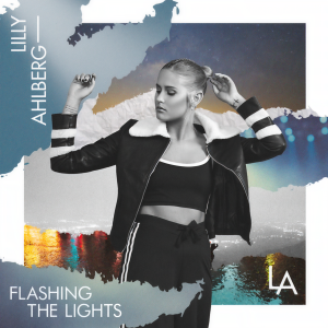 收聽Lilly Ahlberg的Flashing The Lights歌詞歌曲