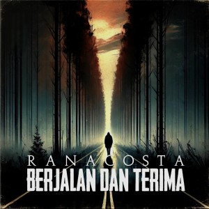 Ranacosta的專輯Berjalan Dan Terima