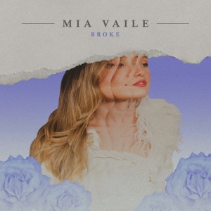 Album Broke from Mia Vaile