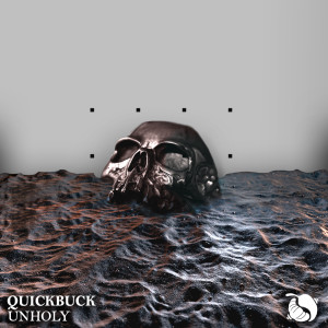 QuickBuck的专辑Unholy