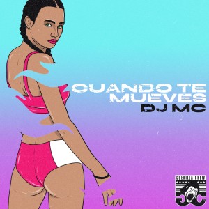 Album Cuando Te Mueves from Dj Mc