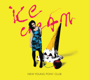 收聽New Young Pony Club的Ice Cream (Metal On Metal Remix)歌詞歌曲