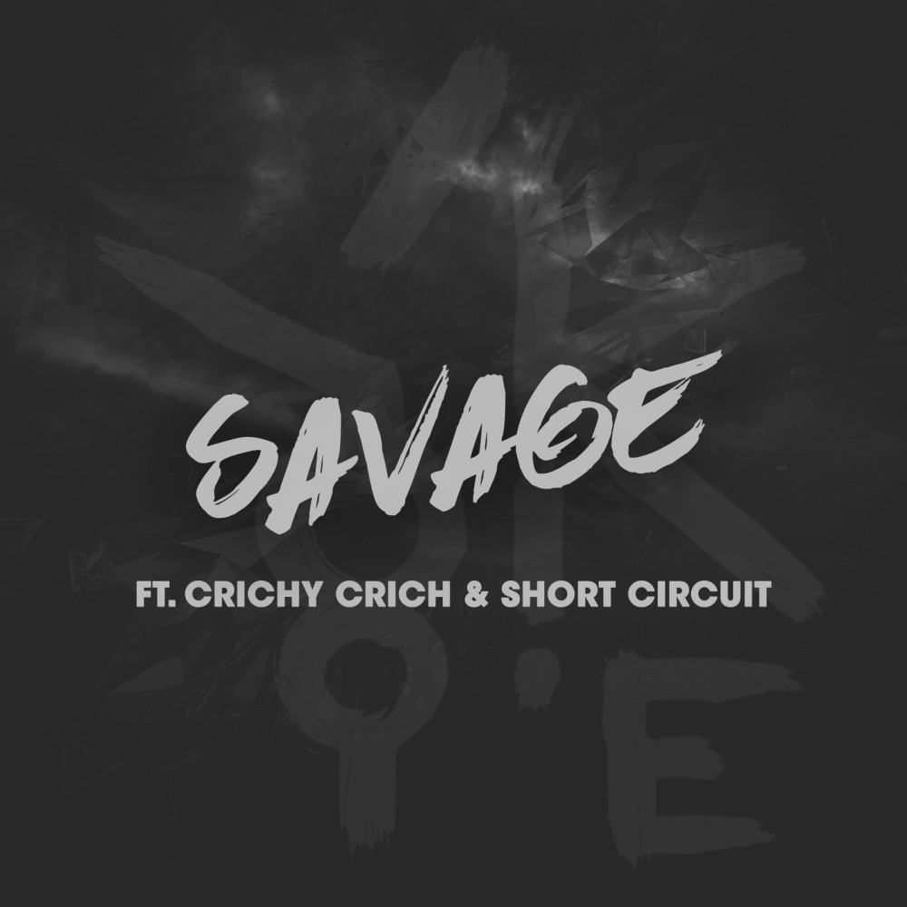 Savage (feat. Crichy Crich & Short Circuit) (Explicit)