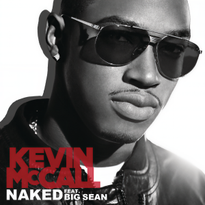 收聽Kevin Mccall的Naked (Clean Version)歌詞歌曲