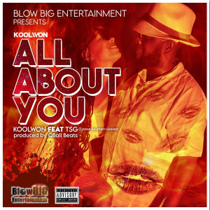 ดาวน์โหลดและฟังเพลง All About You (Explicit) พร้อมเนื้อเพลงจาก Koolwon