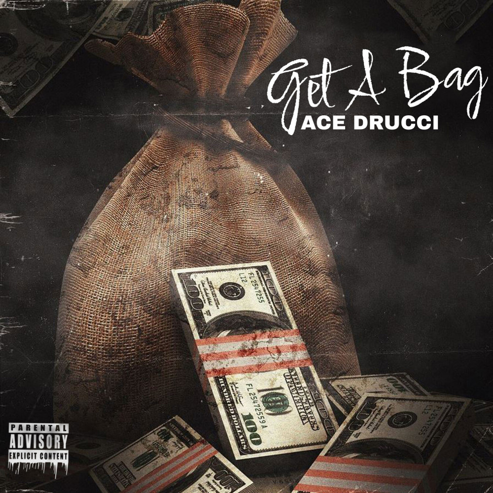 Get A Bag (Explicit)