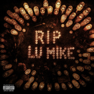 อัลบัม RIP LU MIKE (Explicit) ศิลปิน EST Gee