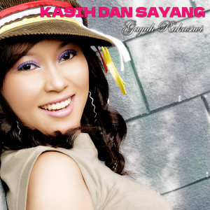Album Kasih Dan Sayang from Gayuh Rakasiwi