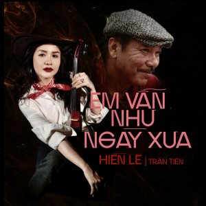 Album Em Vẫn Như Ngày Xưa from Hiền Lê
