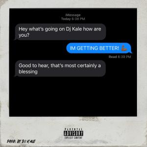 收聽Dj Kale的I'm Getting Better (Explicit)歌詞歌曲