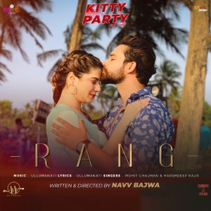 Listen to Rang (From "Kitty Party") song with lyrics from Mohit Chauhan