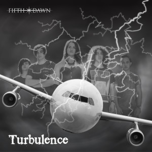 Dengarkan Turbulence lagu dari Fifth Dawn dengan lirik