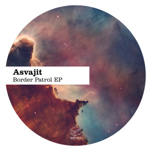 Asvajit的專輯Border Patrol EP