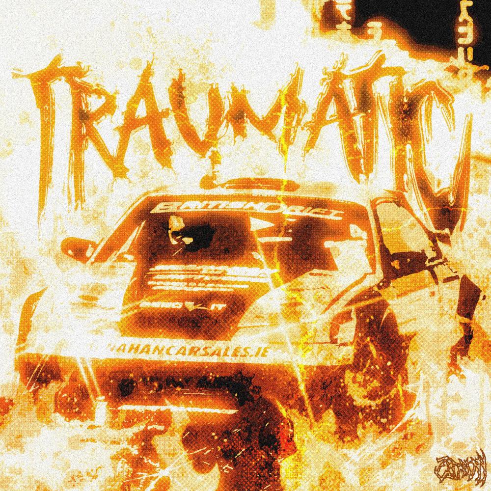 TRAUMATIC! (Explicit)
