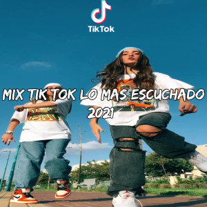 Dengarkan Mix Tik Tok Lo Mas Escuchado 2021 lagu dari Dj TikTok Viral dengan lirik