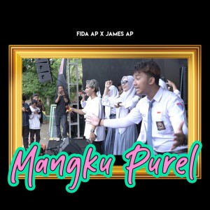 收听James AP的Mangku Purel (Live)歌词歌曲