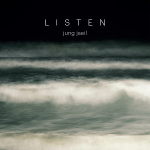 อัลบัม Listen ศิลปิน Jung Jae Il
