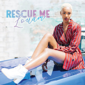 อัลบัม Rescue Me ศิลปิน Louam