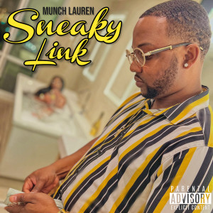 Album Sneaky Link (Explicit) oleh Munch Lauren