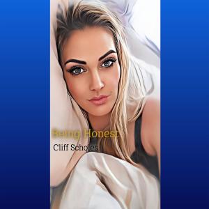 Listen to Being Honest song with lyrics from Cliff Scholes