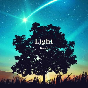 Dengarkan Light lagu dari KOSEI dengan lirik
