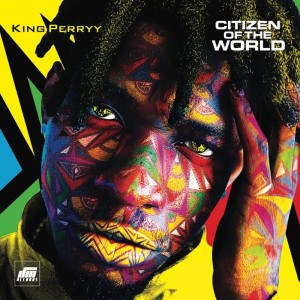 Album Citizen Of The World oleh KING PERRYY