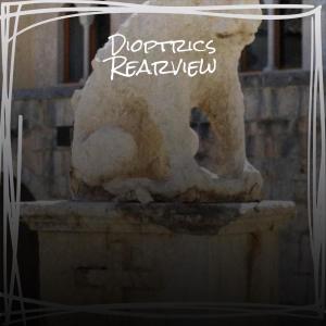 Listen to Dioptrics Rearview song with lyrics from Sason Fater