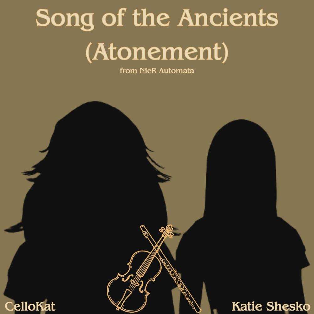 Song of the Ancients (Atonement) (feat. CelloKat)