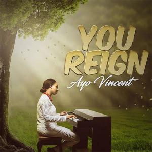 อัลบัม Ayo Vincent - You Reign ศิลปิน Ayo Vincent
