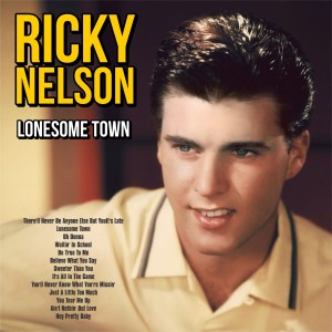 Ricky Nelson的專輯Lonesome Town