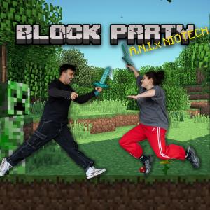 ดาวน์โหลดและฟังเพลง Block Party พร้อมเนื้อเพลงจาก A.N.I.