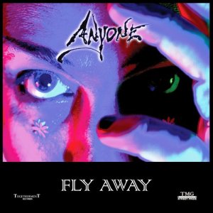 ดาวน์โหลดและฟังเพลง Fly Away พร้อมเนื้อเพลงจาก Anyone