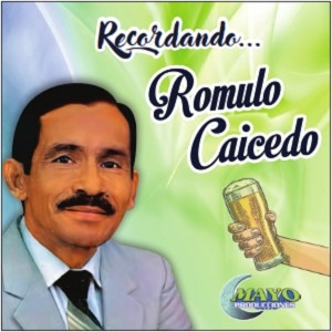 Romulo Caicedo的专辑ROMULO CAICEDO RECORDANDO