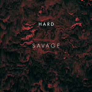 Album Hard from Savage