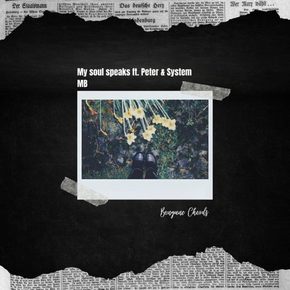 My soul speaks (feat. Peter Trumpet & System MB)