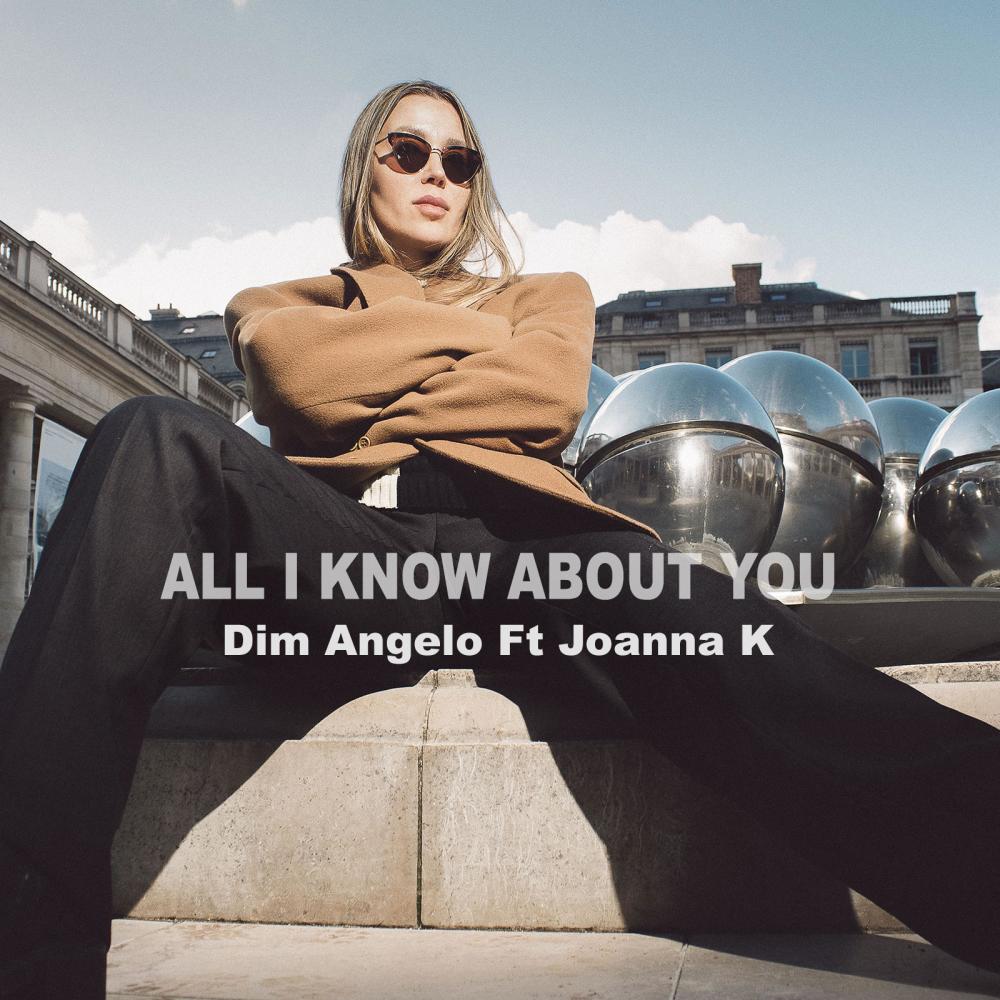 All I Know About You (feat. Joanna K)