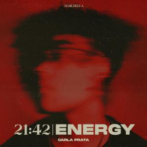 Album 21:42 | Energy (Explicit) from Carla Prata