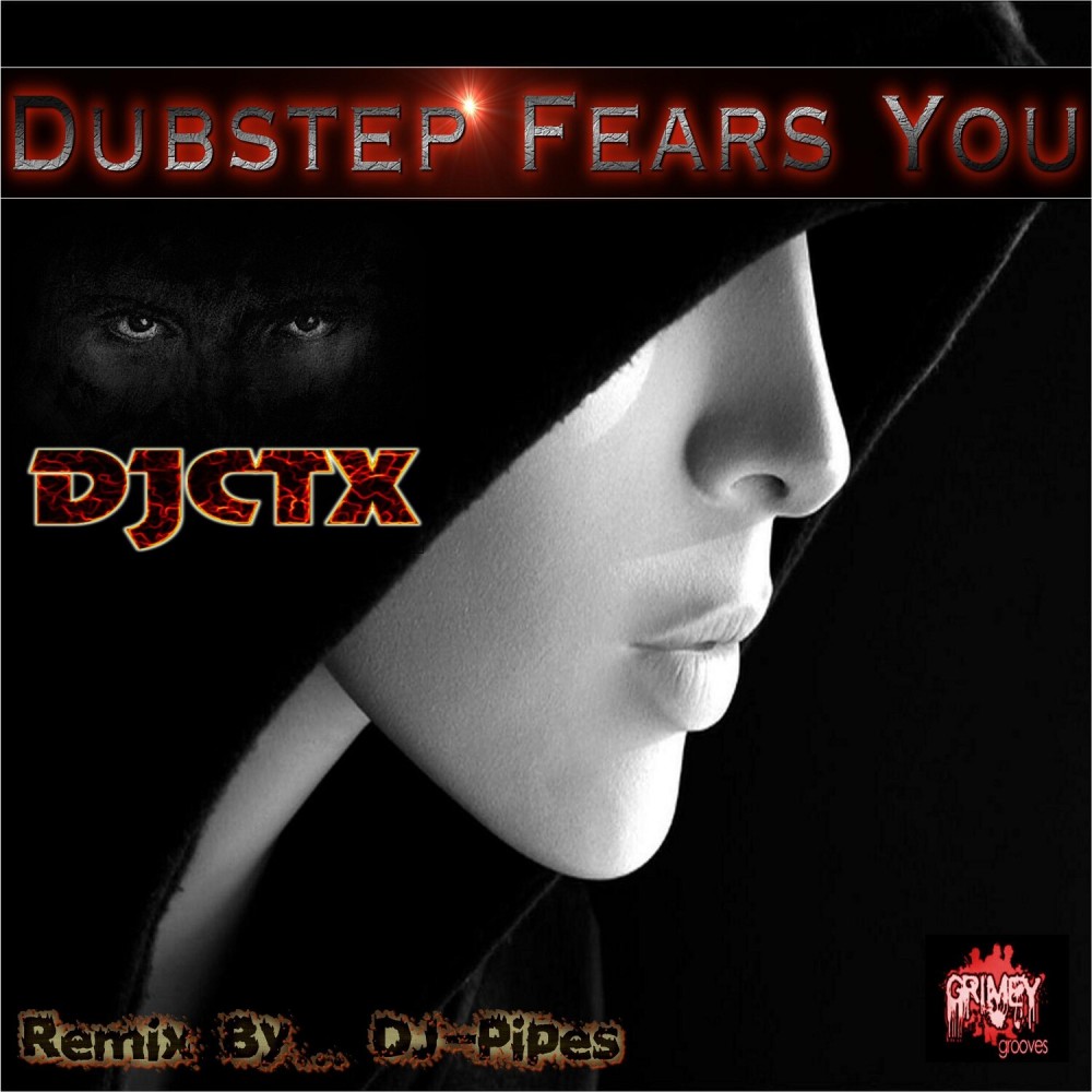 Dubstep Fears You (Original)