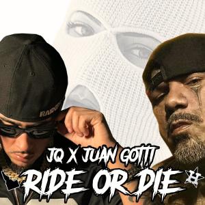 Juan Gotti的專輯Ride Or Die (feat. Juan Gotti) [Explicit]