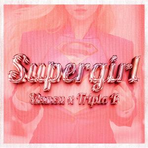Tripla B的專輯Supergirl (feat. Tripla B)