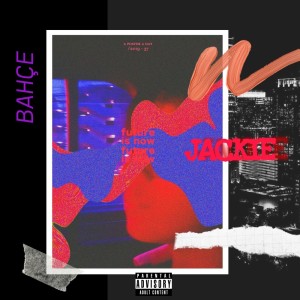 收聽Jackie的Bahçe歌詞歌曲