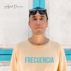 收聽Azul Dario的Frecuencia歌詞歌曲
