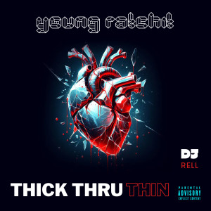 DJ Rell的專輯Thick Thru Thin (Explicit)