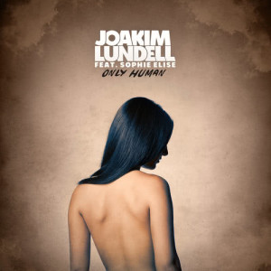 Listen to Only Human song with lyrics from Joakim Lundell